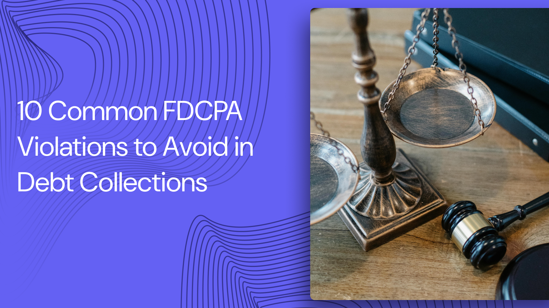 10 Common FDCPA Violations to Avoid in Debt Collections