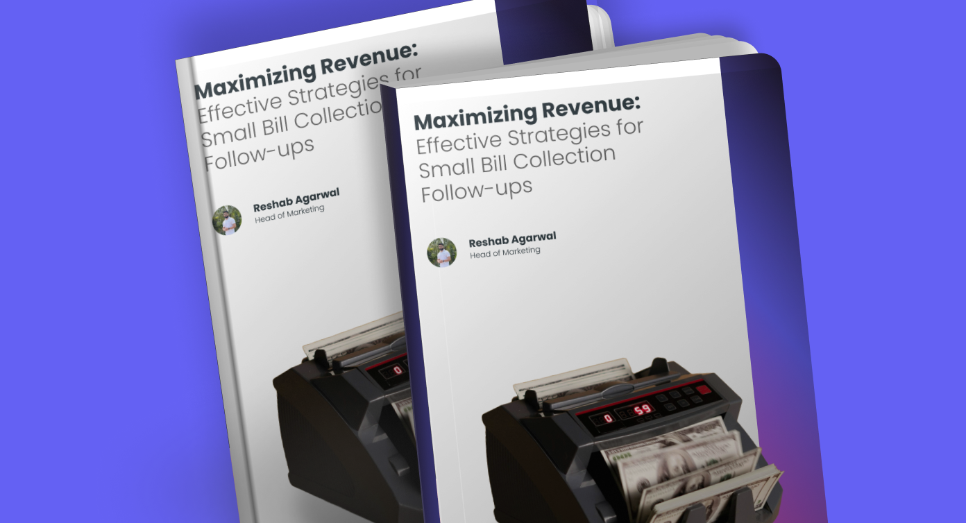 Maximizing Revenue: Effective Strategies for Small Bill Collection Follow-ups