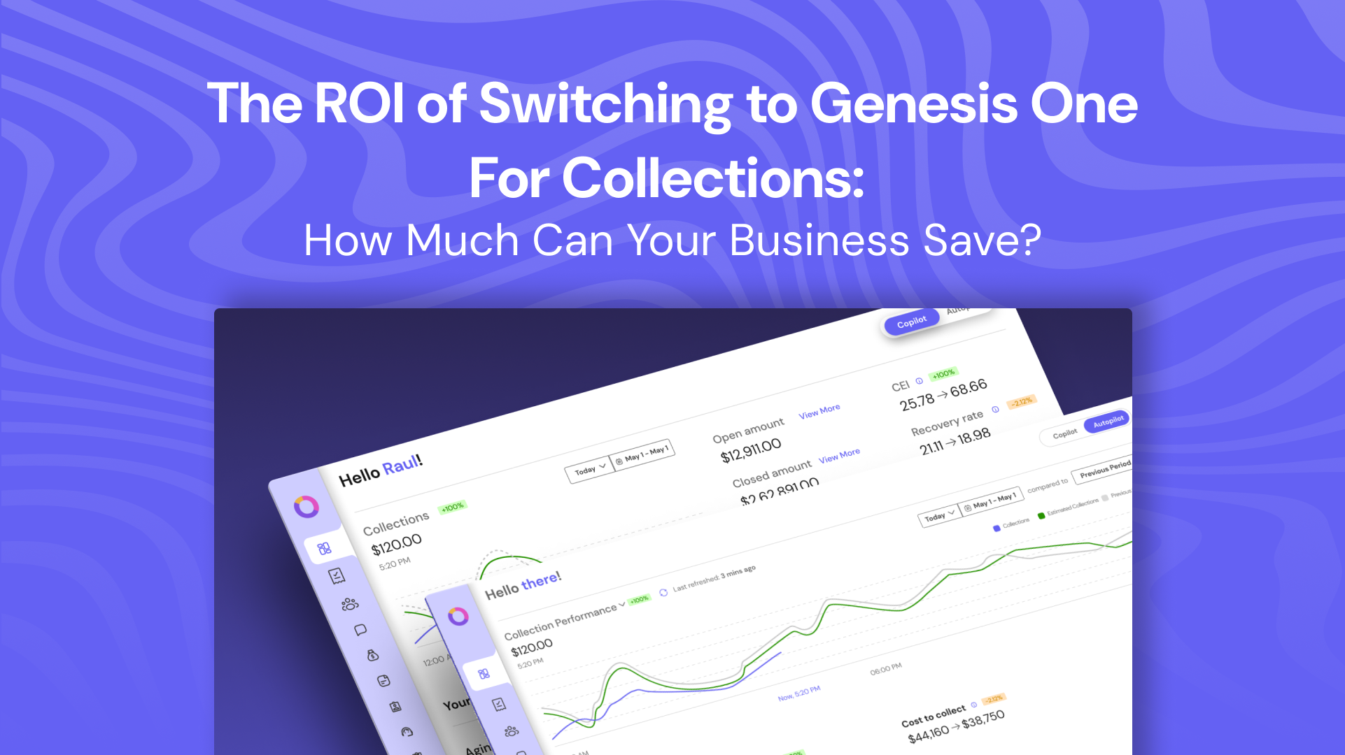 The ROI of Switching to Genesis One For Collections: How Much Can Your Business Save?